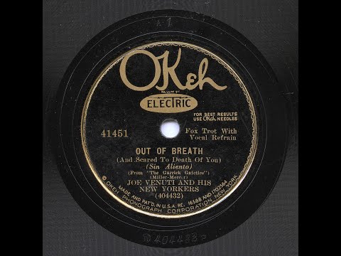 Joe Venuti And His New Yorkers - Out Of Breath (And Scared To Death Of You)