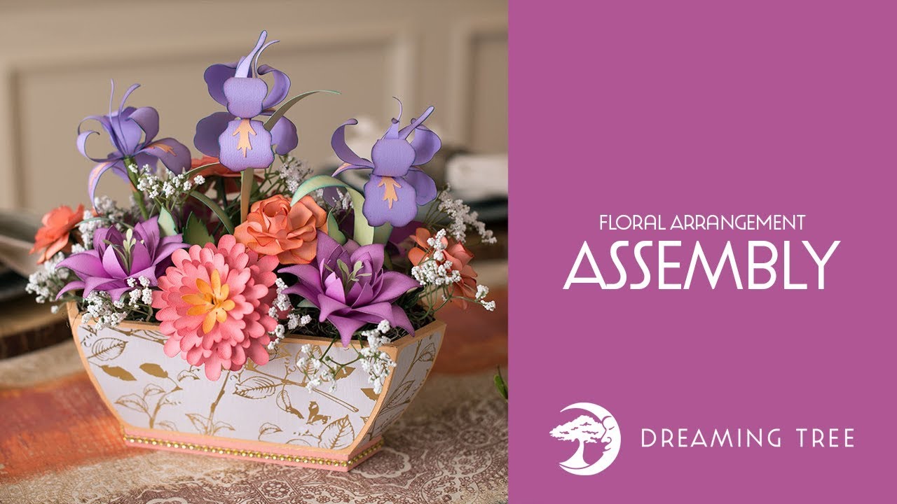 SVG File - Floral Arrangement - Assembly Tutorial (For Cricut, Silhouette, and ScanNCut)