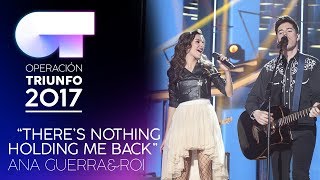 &quot;There’s Nothing Holdin’ Me Back” - Roi y Ana Guerra | Gala 4 | OT 2017