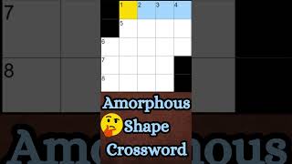 NYT Mini Amorphous shape NYT Crossword Clue Puzzle Answers #nytmini  #nytminianswers #crossword