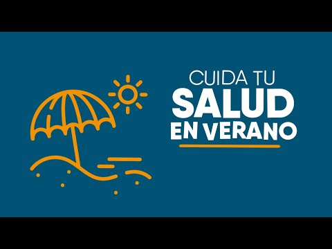 Cuida tu salud en el VERANO