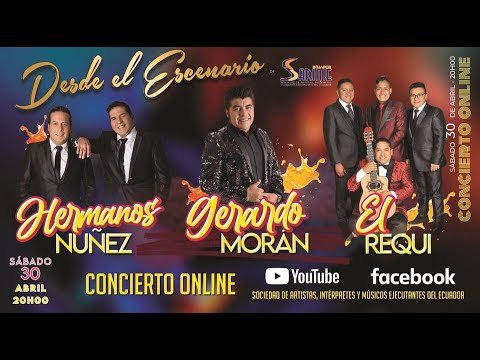 EL REQUI - GERARDO MORÁN - HERMANOS NÚÑEZ - DESDE EL ESCENARIO - 30 DE ABRIL 2022