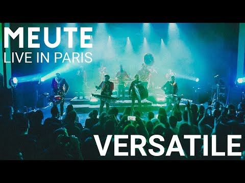 MEUTE - Versatile (Live in Paris)