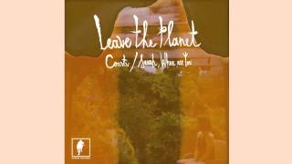 Leave the Planet - Sarah, Where Are you [Official Audio]