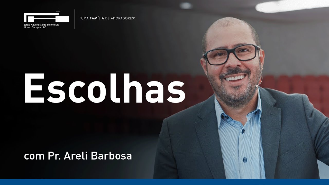 Pr. Areli Barbosa | Escolhas | Sábado | 10/04/2010