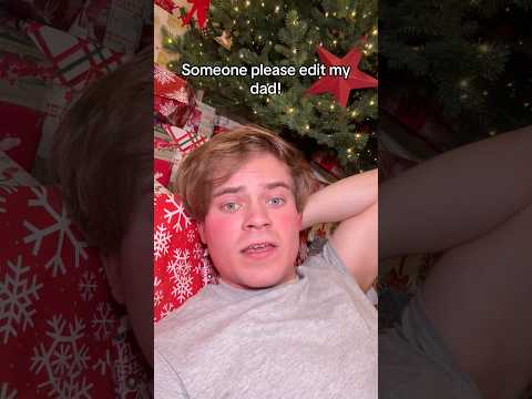 Someone please edit my dad, i forgot his gift!