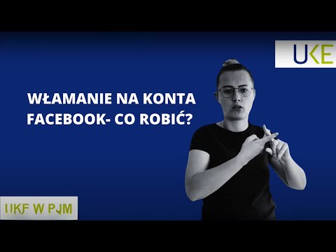 Włamanie na konta Facebook- Co robić?