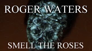 ROGER WATERS: Smell The Roses (1080p)