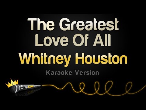 Whitney Houston - The Greatest Love Of All (Karaoke Version)