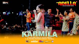 Download lagu KARMILA - DIFARINA INDRA, OM ADELLA | Live Recording Kumejing, Sukakarya - Bekasi Regency mp3