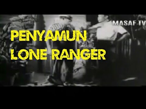 Lawak Klasik P. Ramlee - Penyamun Lone Ranger (Doremi)