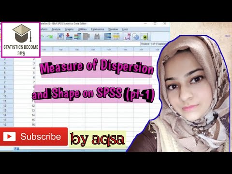 Measure of Dispersion and Shape on SPSS (pt-1)