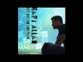 Gary Allan - She Gets Me