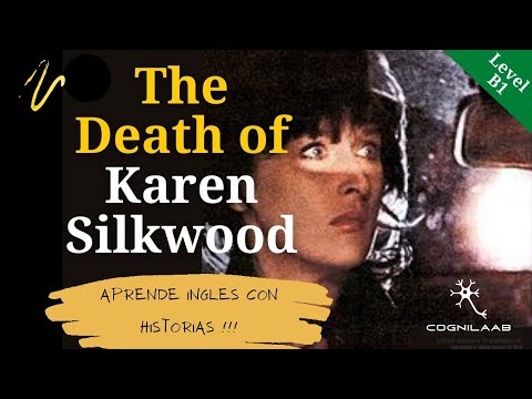 Historia Sencilla en ingles, Nivel 2 (B1) The Death of Karen Silkwood