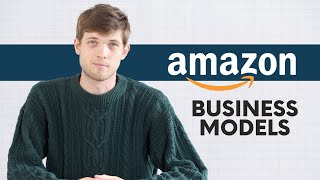 Amazon Business Models Explained: Which is BEST for You? (2026 Guide)