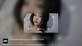 Download lagu DJ TUJH MEIN RAB DIKHTA HAI X DROP MELODY ANGKER (Slowed Reverb) - ZERR FX || YANG VIRAL TIKTOK 2026 mp3