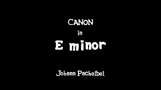Download lagu Canon in E minor (Pachelbel) mp3