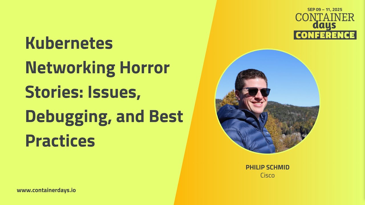 Kubernetes Networking Horror Stories: Issues, Debugging, and Best Practices - Philip Schmid
