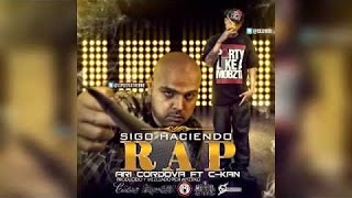 C-Kan [Sigo Haciendo Rap] ft Ari Cordova y Tito Playaz1