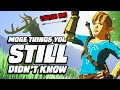 25 MORE Things You STILL Didn't Know In Zelda Breath Of The Wild