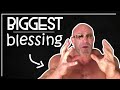 The Biggest Blessing That You Have is This!