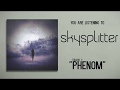 Skysplitter Phenom