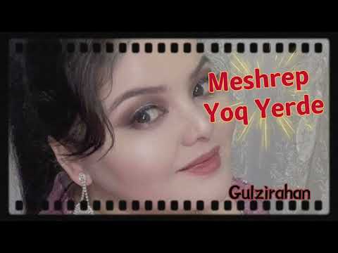 Meshrep Yoq Yerde - Gulzirahan - uyghur folk song