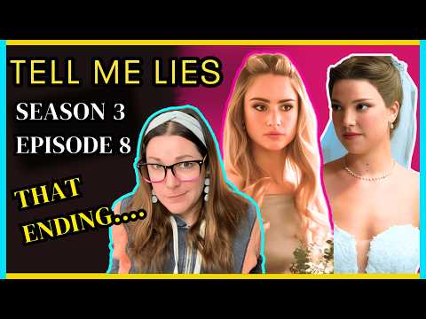 Tell Me Lies Season 3 Ep 8: Series Finale Incoming! Lucy & Stephen's Fate & Brigley Status Revealed