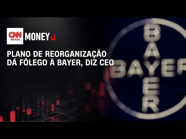 Plano de reorganização dá fôlego à Bayer, diz CEO | ABERTURA DE MERCADO