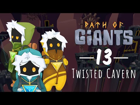 Path of Giants (Steam): Level 13 - Twisted Cavern Official Walkthrough