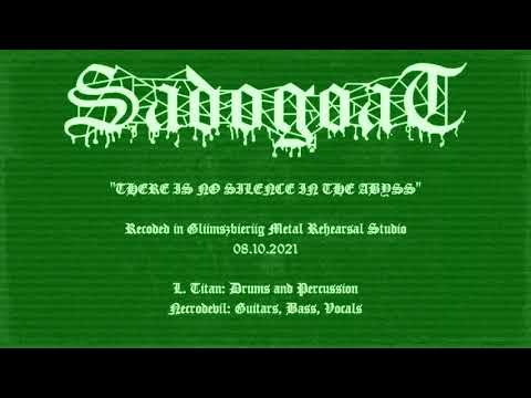 SADOGOAT (DNK) There Is No Silence In The Abyss