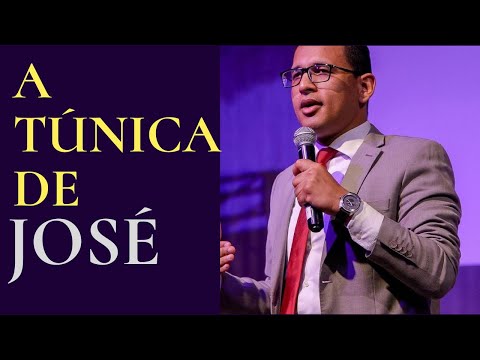 Pastor Raique Carmelo    A TÚNICA DE JOSÉ