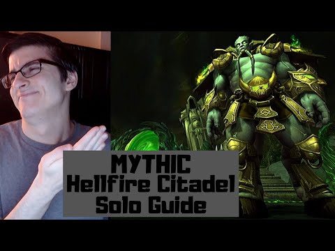 How to solo Mythic Hellfire Citadel