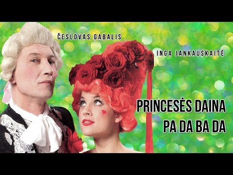 Jankauskaite ir Gabalis - Princesės Daina Pa Da Ba Da (Official Lyric Video)