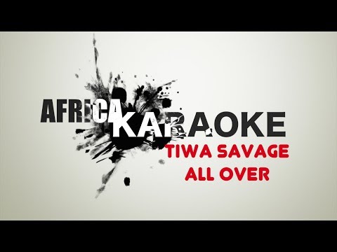Tiwa Savage - All Over | Karaoke Version (instrumental + Lyrics)