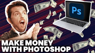 Passive Income: Make Money With Photoshop
