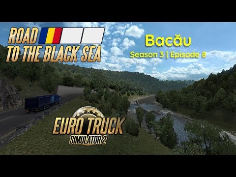 ETS2 - Bacău - Discovering Europe (S3E08)