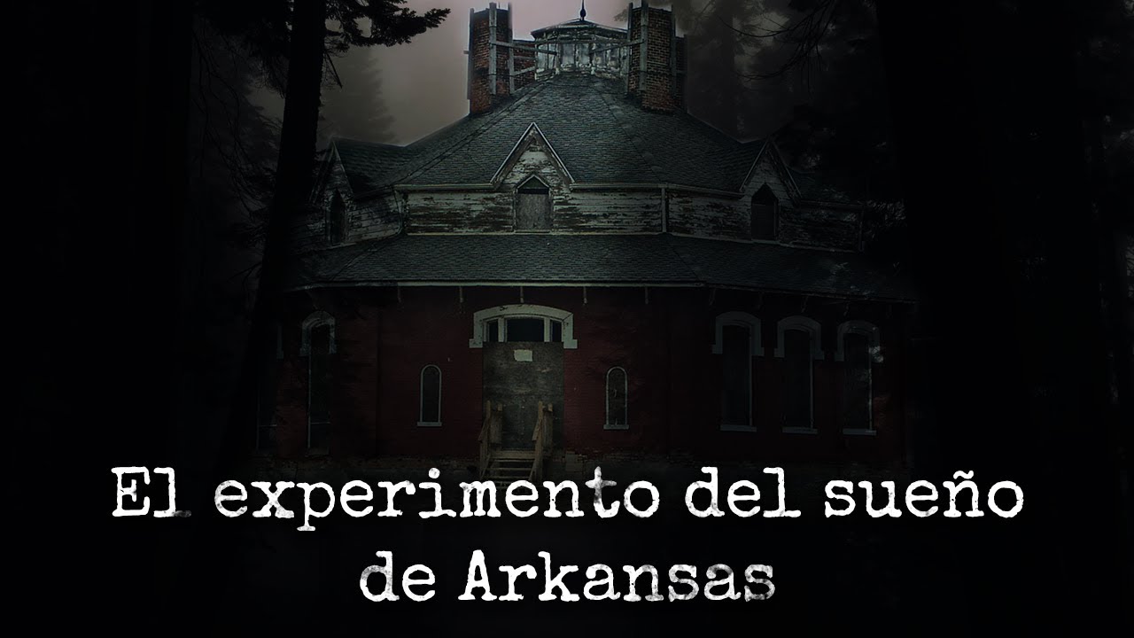 El experimento del sueño de Arkansas - Creepypasta