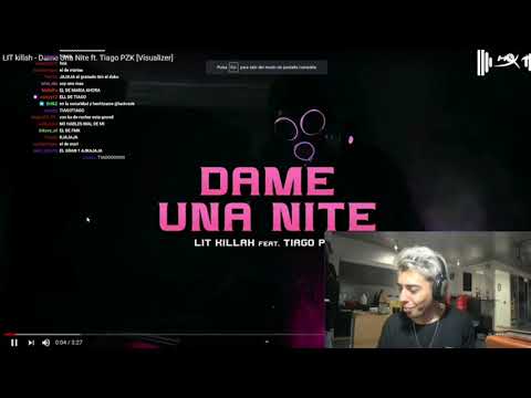 LUCK RA REACCIONA A LIT KiILLAH, TIAGO PZK - DAME UNA NITE