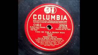 Bessie Smith - Take Me For a Buggy Ride