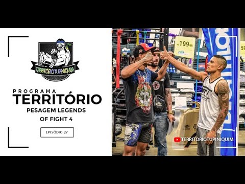 Programa Território #27-  Pesagem Legends of Fight 4