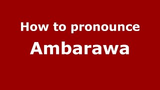 How to pronounce Ambarawa