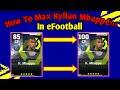 How To Train K. Mbappe Max Level In eFootball 2024 || How To Max  K. Mbappe In efootball/Pes ||