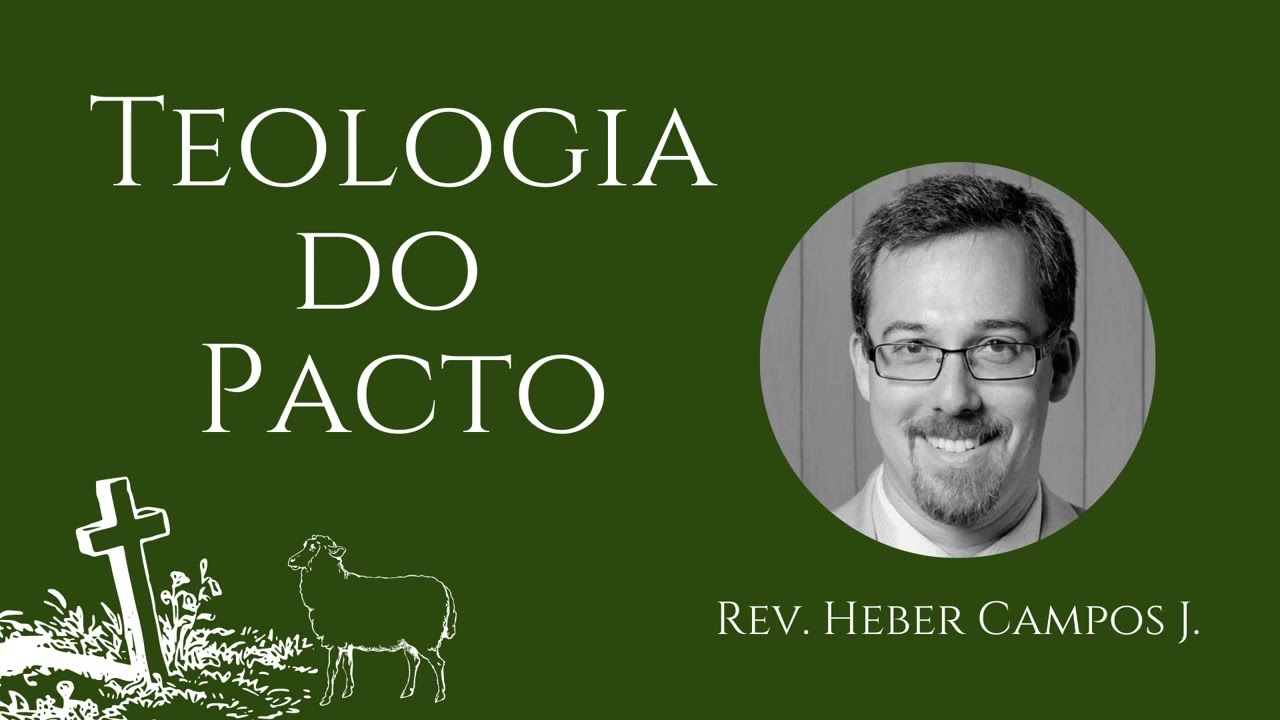 Teologia do Pacto III