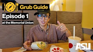 THE MEMORIAL UNION AT ASU | Sun Devil Grub Guide S1E1