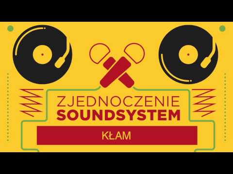 Zjednoczenie Soundsystem - Kłam