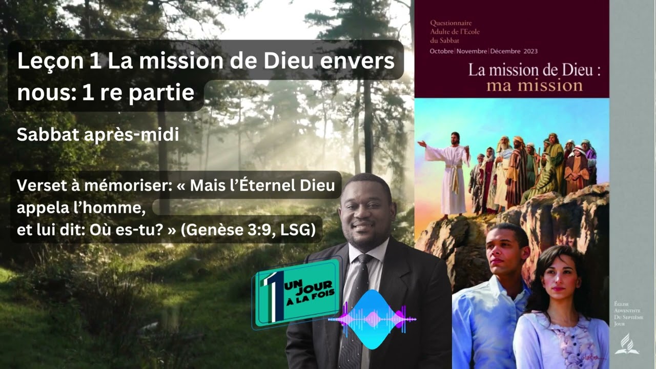 Leçon 1 La mission de Dieu envers nous: 1re partie