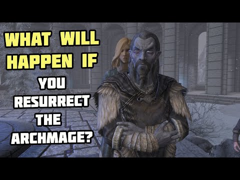 What Will Happen If You Resurrect the Archmage? Skyrim
