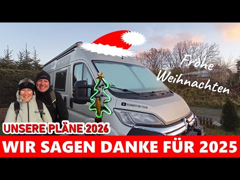 FROHE WEIHNACHTEN🎄 | RÜCKBLICK, AUSBLICK 2026 & DANKE | REISEN MIT DEM WOHNMOBIL, KASTENWAGEN & MEHR