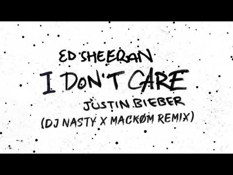 I Don't Care - (Dj Nasty x Mackøm Remix)